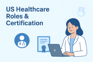 US Healthcare Roles & Certification