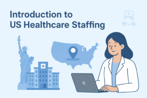 Introduction to US Healthcare Staffing